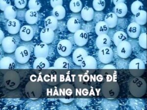 Cách soi tổng đề miền Bắc hôm nay chính xác